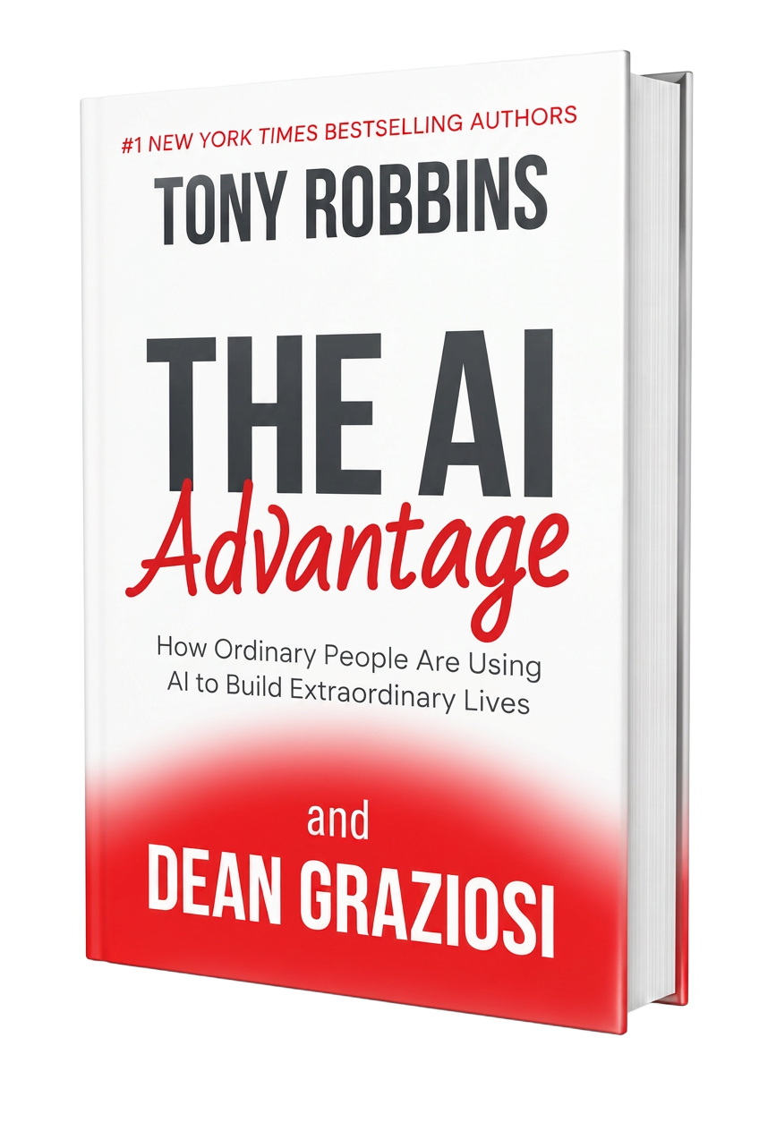 3D edition of The AI Advantage by Tony Robbins and Dean Graziosi